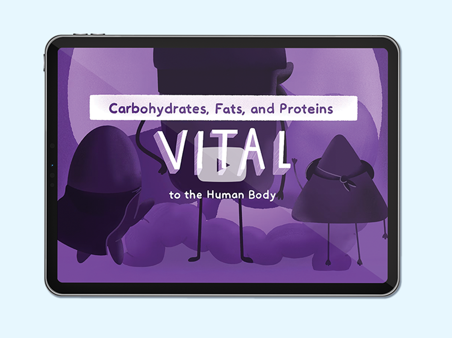 Tablet with text: Carbohydrates, fats and proteins- vital to the human body.